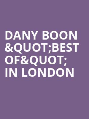 Dany Boon "Best of" in London at Lyric Theatre